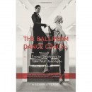 Permalink to The Ballroom Dance Coach: Expert Strategies to Take Your Dancing to the Next Level